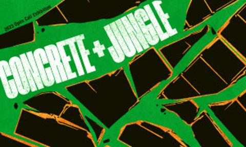 [Exhibition] Concrete+Jungle (2023 Open Call Artists)